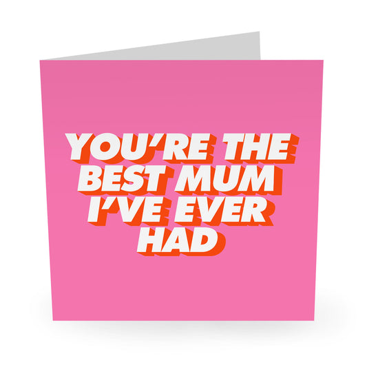 Greeting Card - Best Mum Ever
