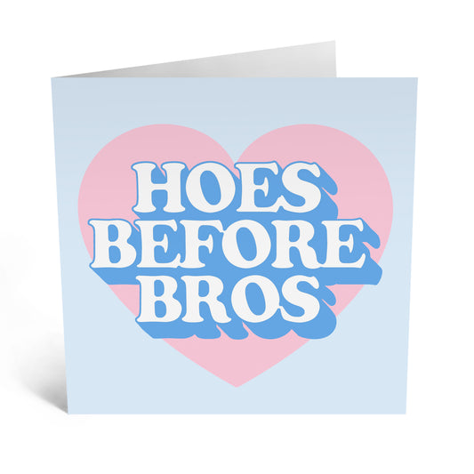 Greeting Card - Hoes Before Bros