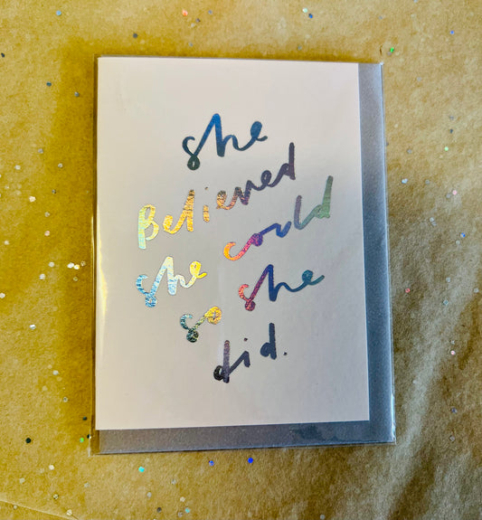 Greeting Card - Mini - She Believed
