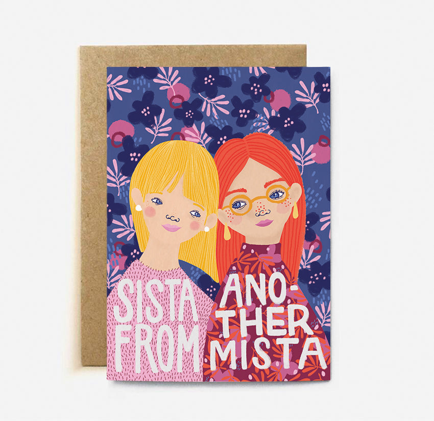 Sista From Another Mista - Greeting Card